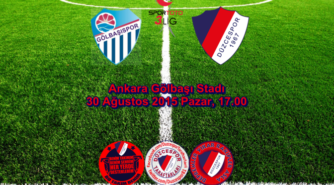Gölbaşıspor – Düzcespor maçı Pazar günü 17.00’de.